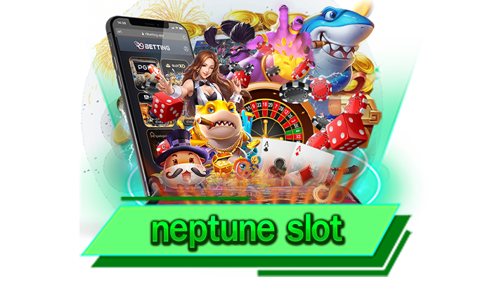 neptune slot แนะนำเกมสล็อต Neptune Treasure เกมน้องใหม่ห้ามพลาด