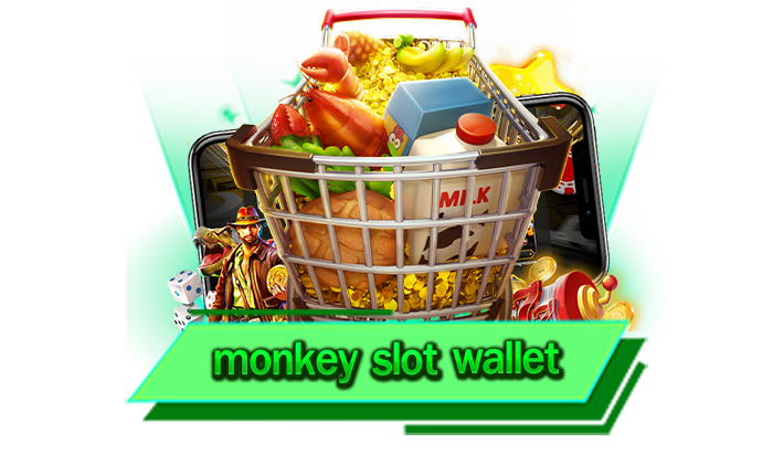 monkey slot wallet เว็บของเรามีเกมมากมายหลากหลายรูปแบบและไม่ผ่านคนกลางชัวร์ 100% เล่นเท่าไหร่ก็ถอนได้หมด