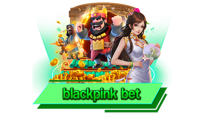 blackpink bet จ่ายเงินจริง 100% ทุกท่านสามารถเข้ามาร่วมสนุกและรับความบันเทิงได้ตลอด 24 ชั่วโมง