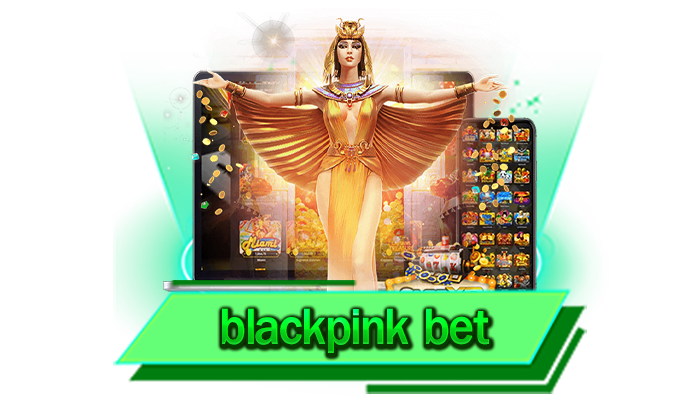 blackpink bet เว็บของเรามีระบบเกมที่ทันสมัยที่สุดเพราะเว็บของเราได้รับความนิยมมากที่สุดในปี 2023