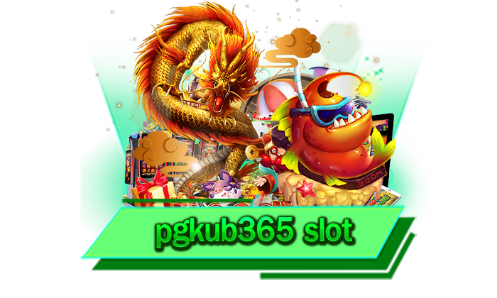 ค่ายเกมที่ให้บริการเกมสล็อตทำเงินได้จริง pgkub365 slot เว็บสร้างรายได้จากเกมสล็อตที่ดีที่สุด