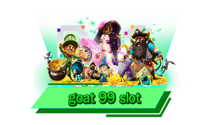 เล่นกับเว็บไซต์ของเรา เว็บโบนัสแตกง่าย goat 99 slot เกมที่ทำเงินให้มากที่สุด เว็บแตกง่ายได้เงินจริงกับเรา