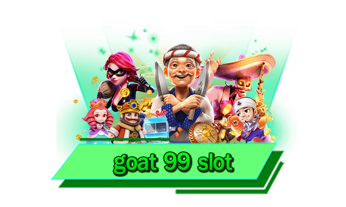 goat 99 slot จัดเต็มความบันเทิงจากการเดิมพันเกมสล็อตโบนัสแตกง่ายได้เลยที่นี่ เว็บเดิมพันครบทุกเกม